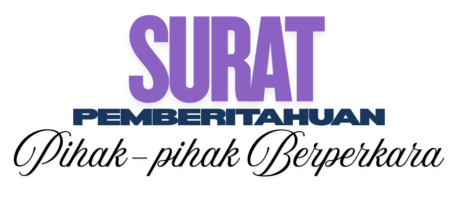 PENGUMUMAN SURAT PEMBERITAHUAN PIHAK-PIHAK YANG BERPERKARA